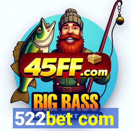522bet com